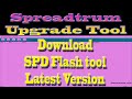 Spreadtrum SPD Flash Tool | SPD Upgrade Tool | SPD Flashing Tool Download