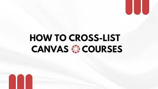 How to Cross List Canvas Courses