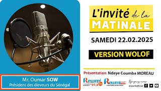 Invite de la Matinale ! Avec Mr. Oumar SOW 22 Février 2025 Wlf…Rewmi Officiel