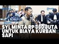 Anak Buah Ungkap Eks Mentan Syahrul Yasin Limpo Minta Rp 360 Juta untuk Kurban Sapi