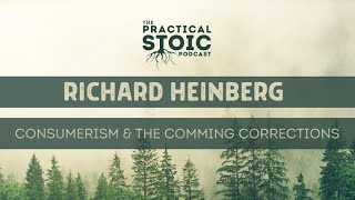 Richard Heinberg | Consumerism, Sustainability & The Coming Corrections