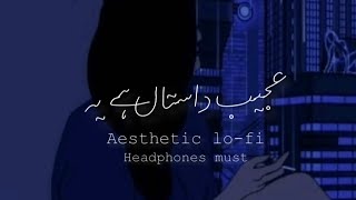 Ajib Dastan Hai Yeh | Lata Mangeshkar | Aesthetic Lo-fi | Aesthetic Lines