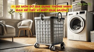 🔥 20 Món Đồ Gia Dụng Thông Minh Bạn Sẽ Tiếc Vì Biết Quá Muộn!
