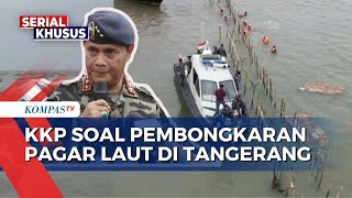 Puji Nelayan Hadir di Pembongkaran Pagar Laut Tangerang, Dirjen KKP: Nelayan Sudah Rindu...