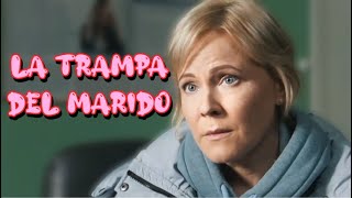 LA TRAMPA DEL MARIDO | INCREÍBLE PELÍCULA | Drama novelas - completas En Español Latino