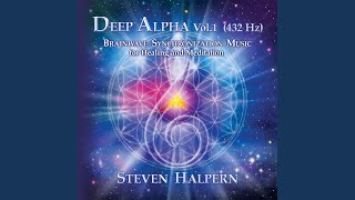 Deep Alpha, Vol. 1 (432 Hz) , Pt. 5