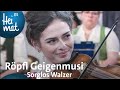 Röpfl Geigenmusi: Sorglos Walzer | Trachtler- und Musikantentreffen | BR Heimat - Volksmusik