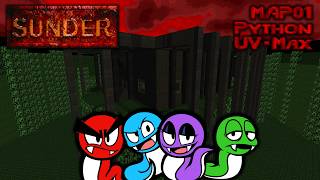 Sunder (2009) ~ MAP01: Python (UV-Max)