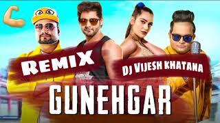 {RemiX}Gunehgar(गुनहगार) Remix || Vijay Varma || KD RemiX | Raju Punjabi Remix || Remix No voice Tag