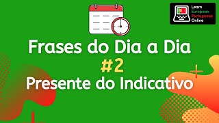 EUROPEAN PORTUGUESE DAILY ACTIVITIES in the Present Tense. Learn How to Describe your Routines!