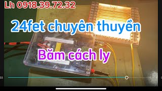 24 fet băm cách ly. Chuyên thuyền 1 vợt. Lh 0918.39.72.32