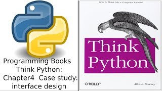 Think Python: Chapter 4 Case study interface design