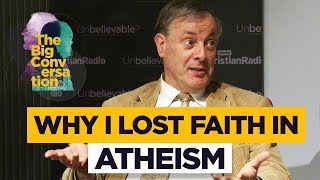 Alister McGrath: Why I lost my faith in atheism // The Big Conversation