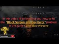 Modern Warfare How to Fix Starting Black Screen Error and Dev Error 6036-PC  (2021)