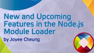 New and Upcoming Features in the Node.js Module Loader