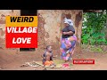 Weird Village Love That Ended in Tears! African Dance Comedy