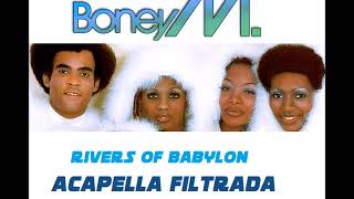 BONEY M ACAPELLA FILTRADA RIVERS OF BABYLON