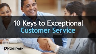 10 Keys to Exceptional Customer Service