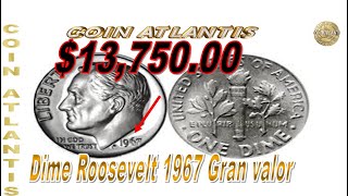 Dime Roosevelt 1967 Gran valor $13,750.00