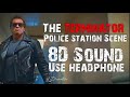 8D sound (Use headphone) - I'll be back / Police station Scene - Terminator (1984)