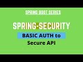 Spring Boot Tutorial - API security with basic auth #11
