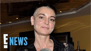 Sinéad O'Connor's Cause of Death Revealed | E! News