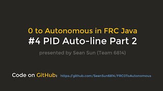 FRC 0 to Autonomous: #4 PID Auto-line (Part 2)