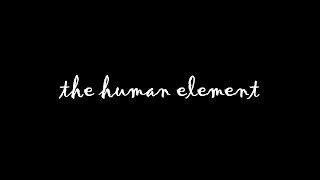 the human element