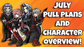 July Pull Plans! Character Overview on Upcoming FR BT Units! [DFFOO GL]