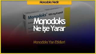 Monodoks Nedir, Ne İşe Yarar Monodoks İçtikten Sonra Neden Yatılmaz