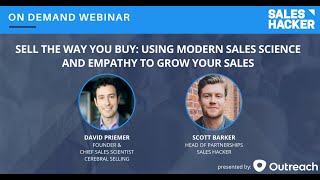 Sell The Way You Buy: Using Modern Sales Science and Empathy to Grow Your Sales