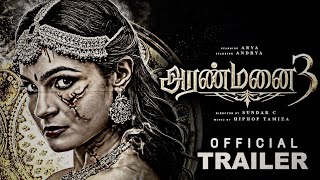 ARANMANAI 3 Official Trailer Arya | Andrya | Vivek | Sundar C | Hiphop Tamizha