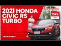 2021 Honda Civic RS Turbo Final Review | Zigwheels.Ph