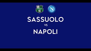 SASSUOLO - NAPOLI | 2-2 Live Streaming | SERIE A