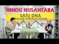 Hindu Nusantara, Satu DNA Dalam Keberagaman