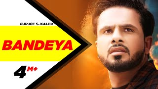 Bandeya (Official Video)| Gurjot S. Kaler | B Praak | Jaani | Arvinder Khaira | New Punjabi Song2020