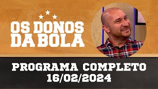 Donos da Bola RS | 16/02/2024 | Diego Costa fala sobre sua chegada | Entrevista com Wanderson