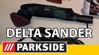 Parkside Delta Sander PDS 290 C3 - Unboxing + Tryout