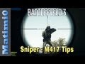 Sniper - M417 Recon Tips (Battlefield 3 Gameplay/Commentary)