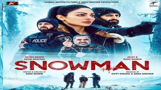 Snowmen movie | Official trailer | Relasing date Neeru Bajwa | Gippy Garewal | Jazzy B | #Snowmen