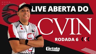CARTOLA FC - 6ª RODADA - LIVE DO CVIN