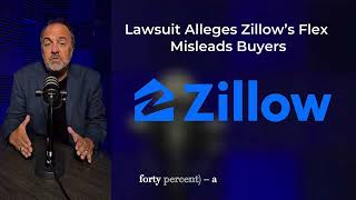 Zillow Sued Over “Deceptive” Flex Agent Tactics