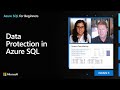 Data Protection in Azure SQL | Azure SQL for beginners (Ep. 26)