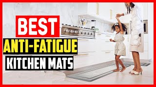 ✅Top 5 Best Anti Fatigue Kitchen Mats of 2024