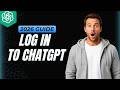 How To Log In In ChatGPT [2026 Full Guide]