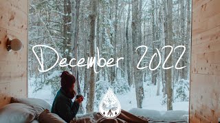Indie/Pop/Folk Compilation - December 2022 (2-Hour Playlist)