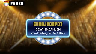 FABER Lotto · Eurojackpot-Gewinnzahlen vom Freitag, den 14.02.2025