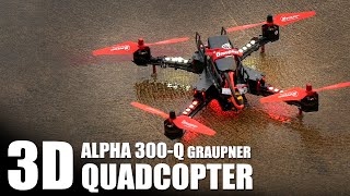 3D Quadcopter - Graupner Alpha 300Q w/ Steel Davis + Chad Nowak | Flite Test