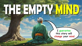THE EMPTY MIND | A Powerful Ze Motivational Story | Zen Wisdom | Inspirational Video |