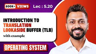 L-5.20: Translation Lookaside Buffer(TLB) in Operating System in Hindi